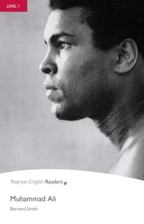 Pearson English Readers: Muhammad Ali  (Bernard Smith | A1 - Level 1 - 300 headwords)