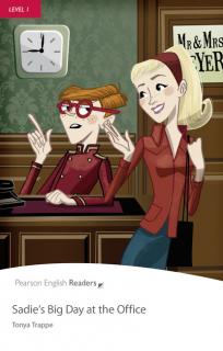 Pearson English Readers: Sadie's Big Day at the Office + Audio CD (Tonya Trappe | A1 - Level 1 - 300 headwords)
