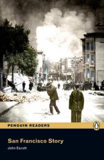 Pearson English Readers: San Francisco Story  (John Escott | A1 - Easystart - 200 headwords)