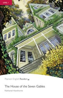 Pearson English Readers: The House of the Seven Gables + Audio CD  (Nathaniel Hawthorne | A1 - Level 1 - 300 headwords)