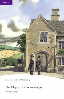 Pearson English Readers: The Mayor Of Casterbridge + Audio CD  (Thomas Hardy | B2 - Level 5 - 2300 headwords)