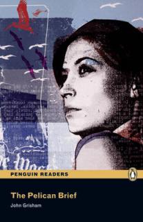 Pearson English Readers: The Pelican Brief  (John Grisham | B2 - Level 5 - 2300 headwords)