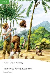 Pearson English Readers: The Swiss Family Robinson + Audio CD  (Johann Wyss | A2 - Level 3 - 1200 headwords)
