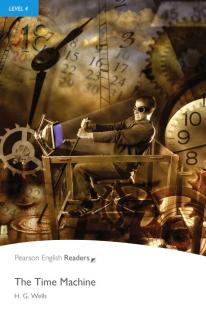 Pearson English Readers: The Time Machine + Audio CD  (H. G. Wells | B1 - Level 4 - 1700 headwords)