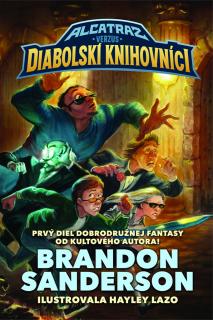 A - Alcatraz verzus diabolskí knihovníci [Sanderson Brandon]