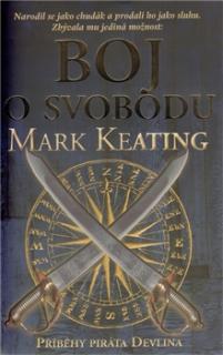 A - Boj o svobodu (Příběhy piráta Devlina) [Keating Mark]