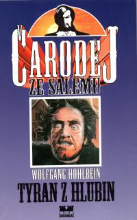 A - Čaroděj ze Salemu 1: Tyran z hlubin [Hohlbein Wolfgang]