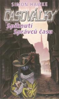 A - Časoválky 2 - Spiknutí správců času [Hawke Simon]