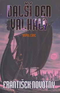 A - Další den Valhaly: Odpoledne [Novotný František]