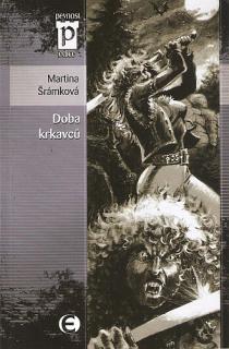 A - Doba krkavců - edice Pevnost [Šrámková Martina]