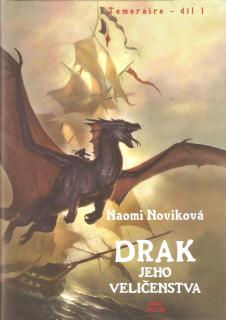 A - Drak Jeho Veličenstva - Temeraire 1 [Novik Naomi]