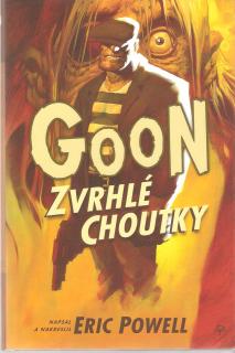 A - Goon 5: Zvrhlé choutky [Powell Eric]