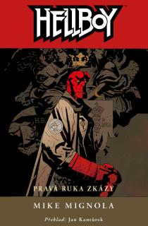 A - Hellboy 04: Pravá ruka zkázy [Mingola Mike]