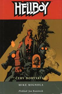 A - Hellboy 05: Červ dobyvatel [Mingola Mike]