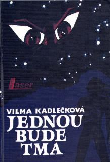 A - Jednou bude tma [Kadlečková Vilma]