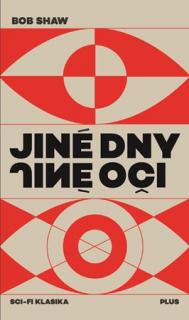 A - Jiné dny, jiné oči [Shaw Bob]