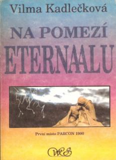 A - Na pomezí Eternaalu [Kadlečková Vilma]