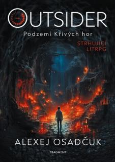 A - Outsider – Podzemí Křivých hor [Osadčuk Alexej]