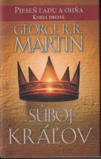 A - Pieseň ľadu a ohňa 2: Súboj kráľov [Martin George R.R.]