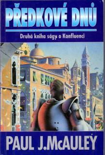 A - Předkové dnů - Sága o Konfluenci 2 [McAuley Paul]