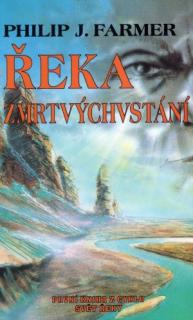 A - Řeka zmrtvýchvstání [Philip J. Farmer]
