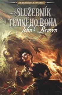 A - Služebník temného boha - Temný bůh 1 [Brown John]