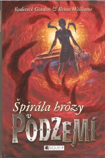 A - Špirala hrôzy v Podzemí [Gordon, Williams]