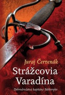 A - Strážcovia Varadína - Báthory 1 [Červenák Juraj]