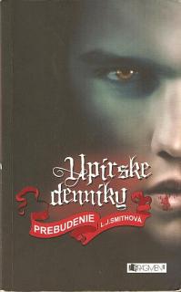 A - Upírske denníky 1 – Prebudenie [Smith L.J.]