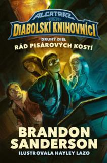 Alcatraz verzus Rád Pisárových kostí [Sanderson Brandon]