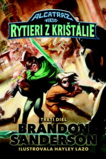 Alcatraz verzus rytieri z Krištálie [Sanderson Brandon]