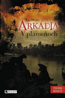 Arkádia 2 - V plameňoch [Meyer Kai]
