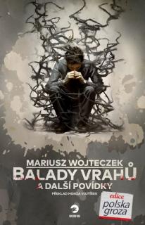 Balady vrahů a další povídky [Wojteczek Mariusz]