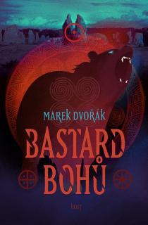 Bastard bohů [Dvořák Marek]