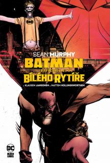 Batman:  Prokletí Bílého rytíře [Murphy Sean]