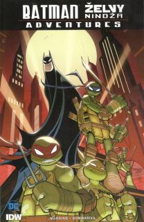Batman / Želvy nindža: Adventures [Manning Matthew K.]