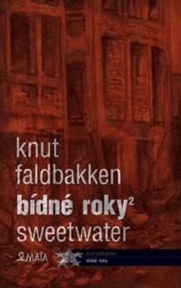 Bídné roky 2 - Sweetwater [Faldbakken Knut]