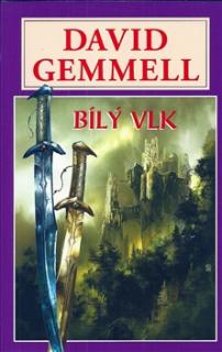 Bílý vlk [Gemmell David]