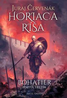 Bohatier 3: Horiaca ríša [Červenák Juraj]