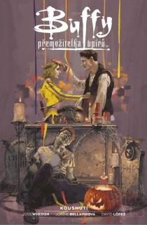 Buffy přemožitelka upírů 2: Kousnutí [Whedon Joss]