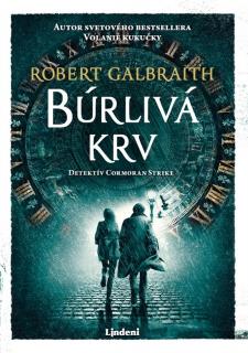 Búrlivá krv [Galbraith Robert, pseudonym J. K. Rowling]