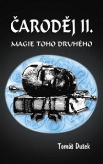 Čaroděj II. - Magie toho druhého [Dušek Tomáš]