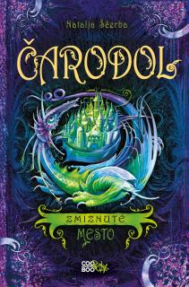 Čarodol 3: Zmiznuté mesto [Ščerba Natalja]