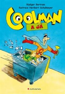 Coolman a já [Rüdiger Bertram, Heribert Schulmeyer]