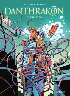 Danthrakon 3: Šťastný kuchtík [Arleston Christophe]