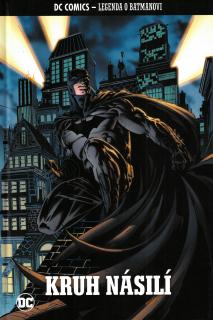 DC Comics - Legenda o Batmanovi 27: Kruh násilí (Chronologické řazení v sérii: 53)