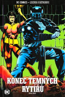 DC Comics - Legenda o Batmanovi 42: Konec temných rytířů, kniha první (Chronologické řazení v sérii: 21)
