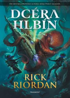 Dcéra hlbín [Riordan Rick]