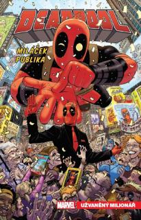 Deadpool, miláček publika 1: Užvaněný milionář [Duggan Gerry]