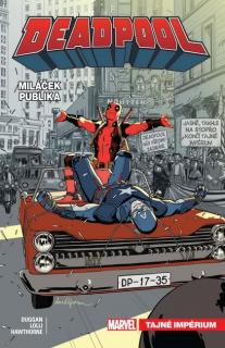 Deadpool, miláček publika 8: Tajné impérium [Duggan Gerry]